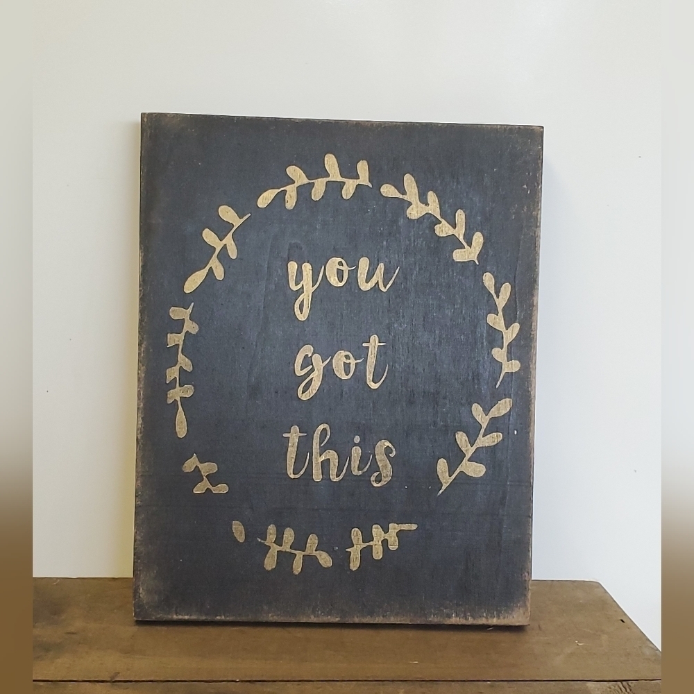 Rustic Wood Sign, you got this. Modern primitive. Black w Gold letters *…
